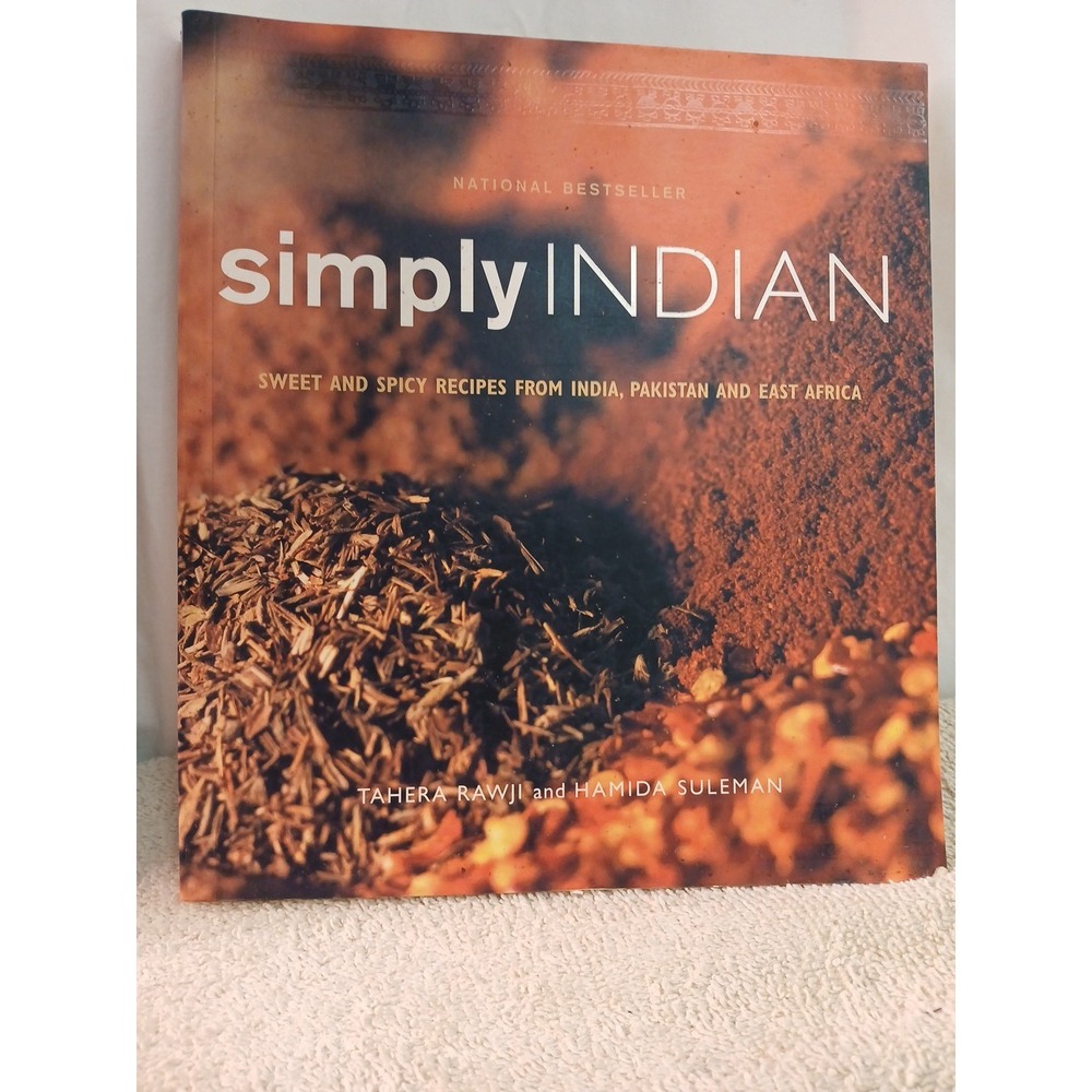Simply Indian: Sweet and Spicy Recipes‎ from India, Pakistan and East Africa